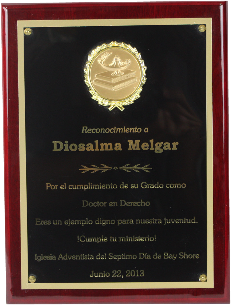 Plaque from the Seventh-day Adventist Church of Bay Shore recognizing Diosalma Melgar for earning her Juris Doctor degree (June 22, 2013)
